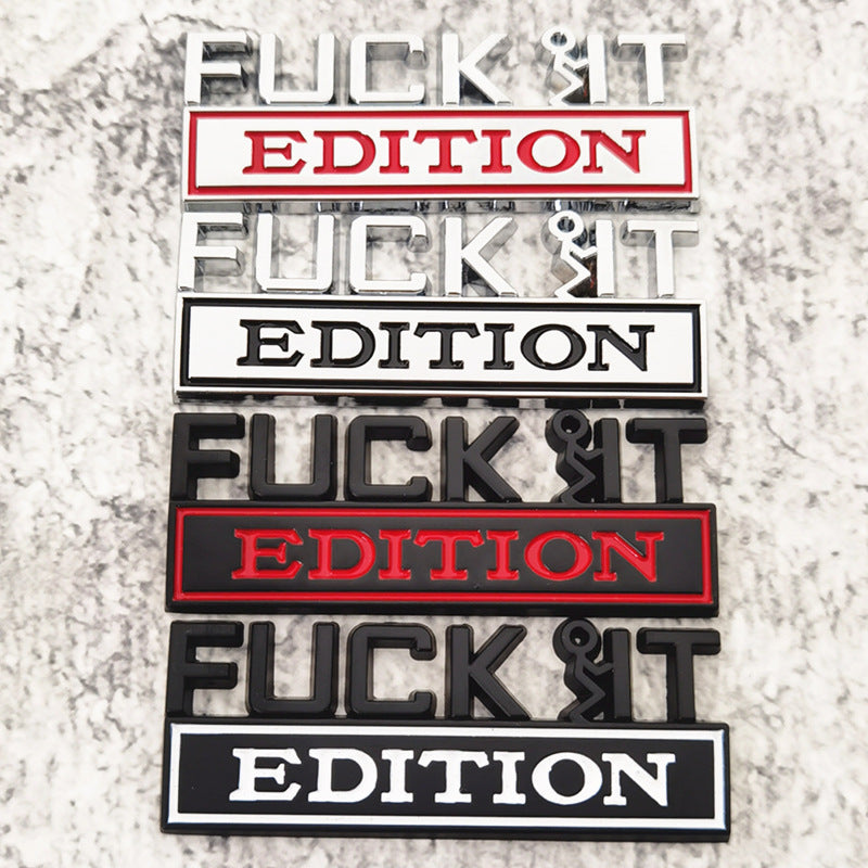 2Pcs 3D Metal FUCK IT EDITION Badge